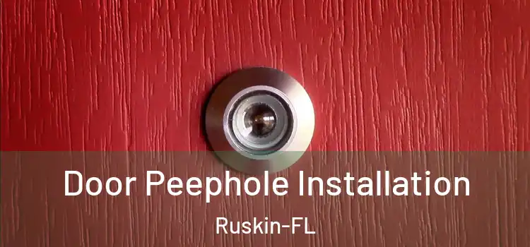  Door Peephole Installation Ruskin-FL