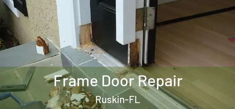  Frame Door Repair Ruskin-FL