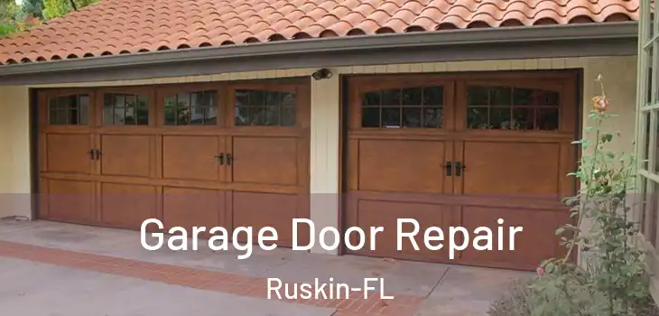  Garage Door Repair Ruskin-FL