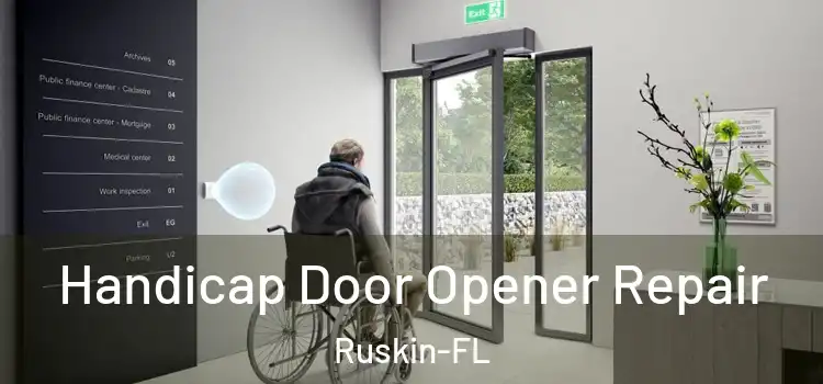 Handicap Door Opener Repair Ruskin-FL