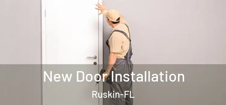  New Door Installation Ruskin-FL