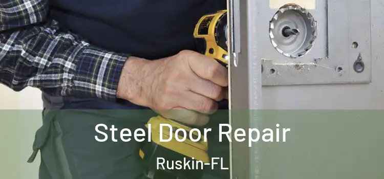  Steel Door Repair Ruskin-FL